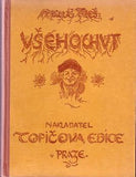 Aleš - WENIG; ADOLF: VŠEHOCHUT. - 1939. Ilustrace MIKOLÁŠ ALEŠ.