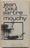 SARTRE; JEAN PAUL: MOUCHY.  - 1964. Divadlo sv. 60.