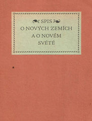 VESPUCCI; AMERIGO: SPIS O NOVÝCH ZEMÍCH A O NOVÉM SVĚTĚ. - 1926. Edice Z prachu knihoven sv. 2; typo KAREL DYRYNK.
