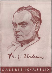 Urban - FELIX; ADOLF: B. S. URBAN. - 1940. Galerie sv. IX. Podpis a dedikace B. S. Urbana.