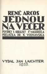 ARCOS; RENÉ: JEDNOU NA VEČER. - 1923. Ilustrace F. MASEREEL.