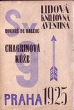 Teige - BALZAC; HONORÉ DE: CHAGRINOVÁ KŮŽE. - 1925. Úprava TEIGE & MRKVIČKA. PRODÁNO/SOLD