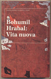 HRABAL; BOHUMIL: SVATBY V DOMĚ. VITA NUOVA. PROLUKY. - 1991. 3 svazky. Typo OLDŘICH HLAVSA.
