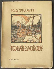 STROFF; KAREL: KORÁB SVOBODY. - 1925.