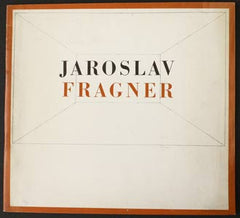 Fragner - JAROSLAV FRAGNER. - 1969. Katalog výstavy.