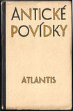1930. Edice Atlantis sv. 6. Ex. č. 50/50; úprava HANA DOSTALOVÁ.