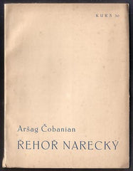 ČOBANIAN; ARŠAG: ŘEHOŘ NARECKÝ. - 1933. Stará Říše; Kurs sv. 30.