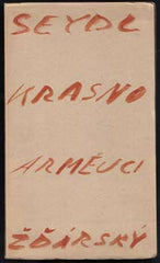 SEYDL; ZDENEK: KRASNOARMĚJCI.  - 1945. Kresleno v květnových dnech 1945. /60/