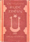 NEUMANN; S. K.: RUDÉ ZPĚVY. - 1923. Anonymní obálka.