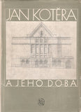 Kotěra - NOVOTNÝ; OTAKAR: JAN KOTĚRA A JEHO DOBA.  - 1958. Obálka a úprava FRANTIŠEK MUZIKA.