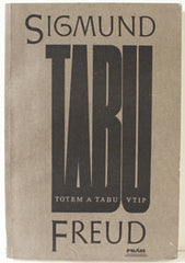 FREUD; SIGMUND: TOTEM A TABU. - 1991. Vtip a jeho vztah k nevědomí. /filozofie/