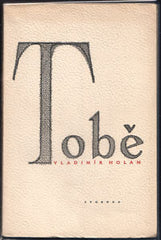 HOLAN; VLADIMÍR: TOBĚ. - 1947. Obálka MILAN HEGAR. Grafická úprava ALOIS CHVÁLA.