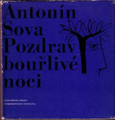 SOVA; ANTONÍN: POZDRAV BOUŘLIVÉ NOCI.  - 1964. Klub přátel poezie.