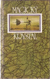 MAGICKÝ KRYSTAL. - 1982. Ilustrace JIŘÍ BĚHOUNEK.