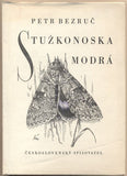 BEZRUČ; PETR: STUŽKONOSKA MODRÁ. - 1952. Ilustrace MAX ŠVABINSKÝ.