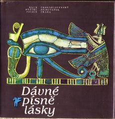 DÁVNÉ PÍSNĚ LÁSKY. - 1982. Klub přátel poezie.