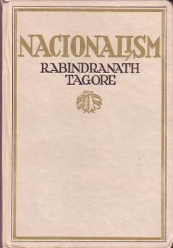 1921. Thákur; Rabíndranáth. /nacionalismus; Indie/