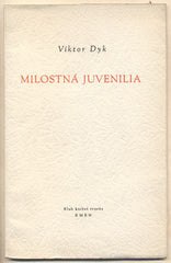 DYK; VIKTOR: MILOSTNÁ JUVENILIA. - 1948.