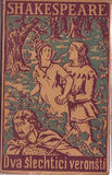 SHAKESPEARE; WILLIAM: DVA ŠLECHTICI VERONŠTÍ. - 1930.