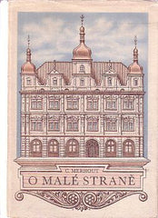MERHOUT; CYRIL: O MALÉ STRANĚ. - 1956. Kresby EDUARD HNILIČKA.