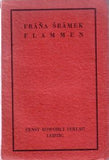 ŠRÁMEK; FRÁŇA: FLAMMEN. - 1913. Deutsche Übertragung von Otto Pick. /sklad/