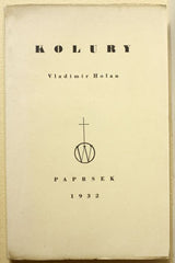 HOLAN; VLADIMÍR: KOLURY. - 1931. 1. vyd. Edice Paprsek Sv. 20. /Vokolek/