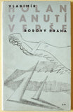 HOLAN; VLADIMÍR: VANUTÍ. - 1932. 1. vyd.; obálka E. MILÉN. /Borový/ REZERVACE
