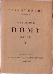 DYK; VIKTOR: DOMY.  - 1926. Besedy kruhu sv. I.