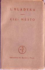VLADYKA; LADISLAV: CIZÍ MĚSTO. - 1920. Úprava V. H. BRUNNER. XII. kniha Zlatokvětu. /sklad/