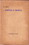 MALÝ; R. I.: SVĚTLO V TMÁCH. - 1937. Kresby F. KOBLIHA.