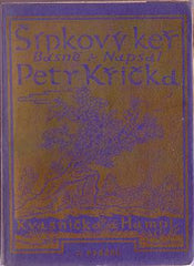 KŘIČKA; PETR: ŠÍPKOVÝ KEŘ. - 1924. Úprava V. H. BRUNNER. Podpis autora. Nová bibliotéka sv. I. /sklad/