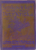 KŘIČKA; PETR: ŠÍPKOVÝ KEŘ. - 1924. Úprava V. H. BRUNNER. Podpis autora. Nová bibliotéka sv. I. /sklad/
