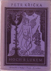 KŘIČKA; PETR: HOCH S LUKEM. - 1925. Úprava V. H. BRUNNER. Nová bibliotéka sv. IV. /sklad/