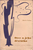 CALMA; MARIE: OTEC A JEHO DĚVČÁTKO. - 1933. Obálka JAROSLAV ŠVÁB.
