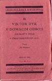 HAJŠMAN; JAN: VIKTOR DYK V DOMÁCÍM ODBOJI. - 1931. Legionářská knihovna 16.