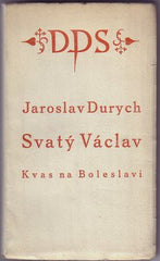 DURYCH; JAROSLAV: SVATÝ VÁCLAV.  - 1925. Úprava V. H. BRUNNER. /sklad/