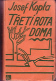 KOPTA; JOSEF: TŘETÍ ROTA DOMA. I. a II. díl. - 1934. 1935. Obálka a il. FRANTIŠEK JANOUŠEK. Podpis autora. /sklad/