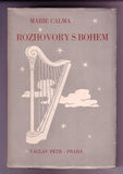 CALMA; MARIE: ROZHOVORY S BOHEM. - 1930. Obálka a dřevoryt PETR DILLINGER. Edice Atom sv. 38. /sklad/