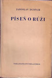 DURYCH; JAROSLAV: PÍSEŇ O RŮŽI. - 1934. Úroda sbírka krásné prózy sv. 54.