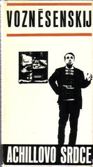 VOZNĚSENSKIJ; ANDREJ: ACHILLOVO SRDCE. - 1968. Kresby ERNST NĚIZVĚSTNYJ. / Poezie/60/