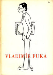 Fuka - VLADIMÍR FUKA. - 1949. Katalog výstavy; il. na obálce A. PELC. Podpis Vladimíra Fuky./60/ REZERVACE /J/