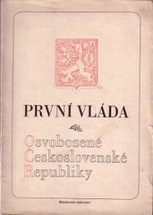PRVNÍ VLÁDA OSVOBOZENÉ ČESKOSLOVENSKÉ REPUBLIKY. - 1945. Podpis R. Svobodové. Portrétní fotografie 27 ministrů S. ŠTOCHL. /historie/