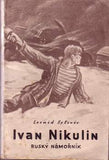 SOLOVĚV; LEONID: IVAN NIKULIN. - 1944.