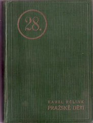 RÉLINK; KAREL: 28. PLUK 'PRAŽSKÉ DĚTI'.  - 1932. Ilustrace KAREL RÉLINK.