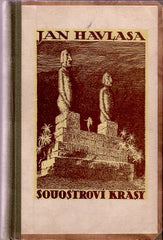 HAVLASA; JAN: SOUOSTROVÍ KRÁSY. - 1925. Ilustrace OTAKAR ŠTÁFL; LADISLAV ŠALOUN. /cestopis