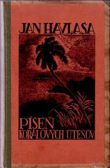 HAVLASA; JAN: PÍSEŇ KORÁLOVÝCH ÚTESŮ. - 1922. Dřevoryt OTAKAR ŠTÁFL. /cestopis