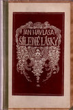 HAVLASA; JAN: ŠÍLENÉ LÁSKY. - 1920. Dřevoryty RUDOLF ADÁMEK. /cestopis