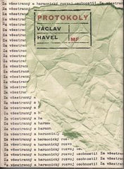 HAVEL; VÁCLAV: PROTOKOLY. - 1966.  V prvním vyd. Antikódy a Vyrozumění. Ob. a úprava JIŘÍ RATHOUSKÝ. /60/