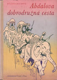 BAUMOVÁ; RŮŽENA: ABDALOVA DOBRODRUŽNÁ CESTA. - 1940. Ilustrace ADOLF ZÁBRANSKÝ.