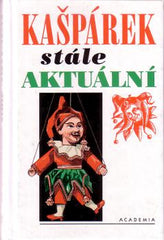 ŠESTÁK; ZDENĚK: KAŠPÁREK STÁLE AKTUÁLNÍ. - 2000.